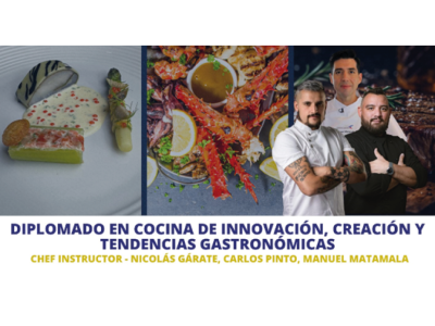 Diplomado en Cocina de Innovación, Creación y Tendencias Gastronómicas